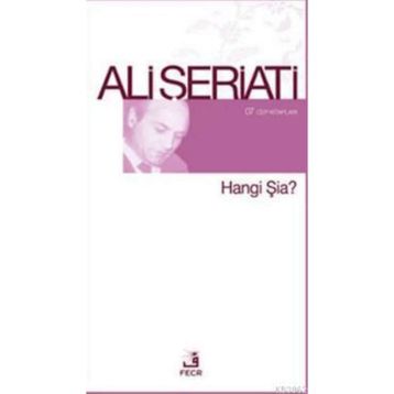 HANGI ŞIA? - ALI ŞERIATI