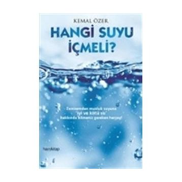 Hangi Suyu İçmeli? - Emine Akın Çakır