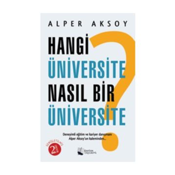 Hangi Üniversite Nasıl Bir Üniversite - Alper Aksoy
