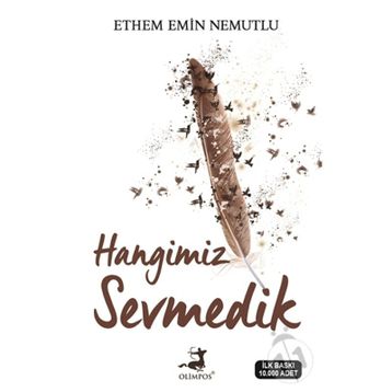 Hangimiz Sevmedik - Ethem Emin Nemutlu