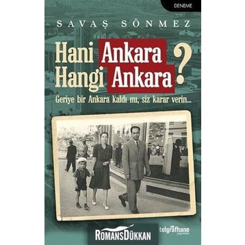 Hani Ankara Hangi Ankara? - Savaş Sönmez