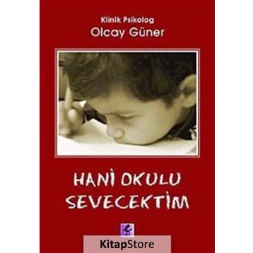 HANI OKULU SEVECEKTIM - OLCAY GÜNER