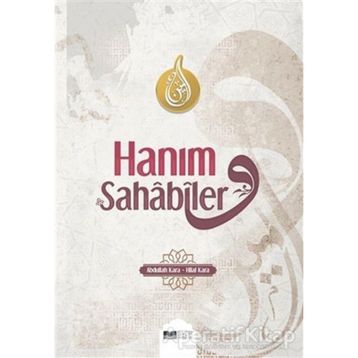 Hanım Sahabiler Abdullah Kara