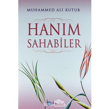 Hanım Sahabiler - Muhammed Ali Kutub