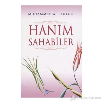 Hanım Sahabiler - Muhammed Ali Kutub