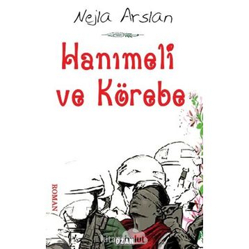 Hanımeli ve Körebe - Nejla Arslan
