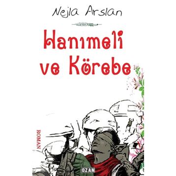 Hanımeli ve Körebe - Nejla Arslan