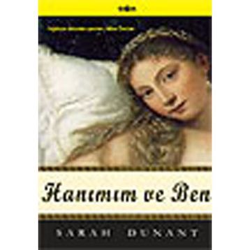 HANIMIM VE BEN - SARAH DUNANT