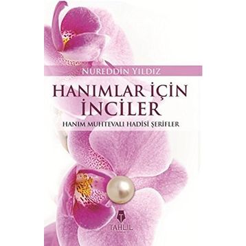 Hanımlar İçin İnciler - Nureddin Yıldız