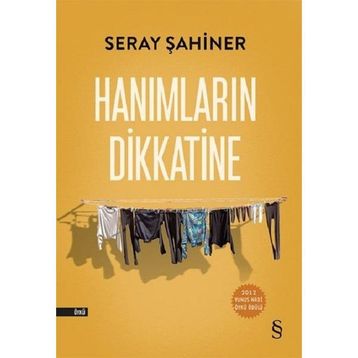 HANIMLARIN DIKKATINE - SERAY ŞAHİNER