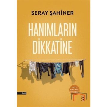 HANIMLARIN DIKKATINE - SERAY ŞAHİNER