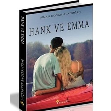 Hank ve Emma - Sinan Doğan Aladoğan