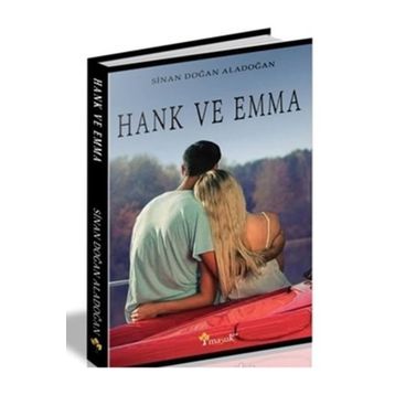 Hank ve Emma - Sinan Doğan Aladoğan
