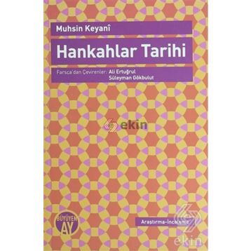 HANKAHLAR TARIHI - MUHSIN KEYANI