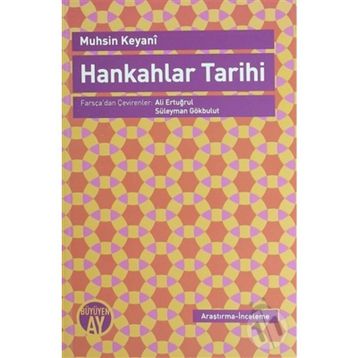 HANKAHLAR TARIHI - MUHSIN KEYANI