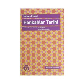 HANKAHLAR TARIHI - MUHSIN KEYANI