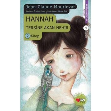Hannah Tersine Akan Nehir 2. Kitap - Jean Claude Mourlevat