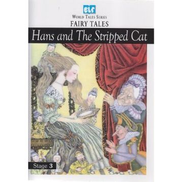 HANS AND THE STRIPPED CAT - JACOB GRIMM;WILHELM GRIMM