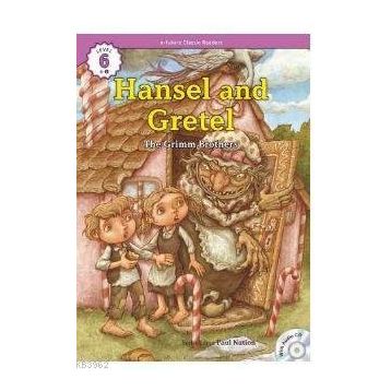 Hansel and Gretel +CD eCR Level 6 - The Grimm Brothers