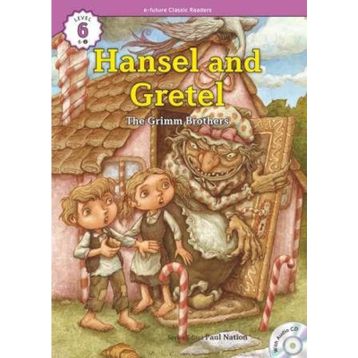 Hansel and Gretel +CD eCR Level 6 - The Grimm Brothers