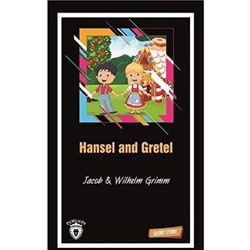 Hansel and Gretel Short Story - Jacob Grimm