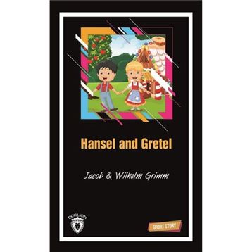 Hansel and Gretel Short Story - Jacob Grimm
