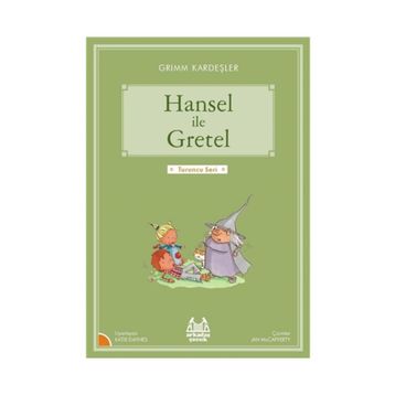 HANSEL ILE GRETEL - WILHELM GRIMM;JACOB GRIMM