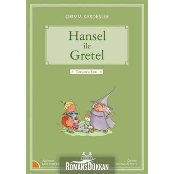HANSEL ILE GRETEL - WILHELM GRIMM;JACOB GRIMM