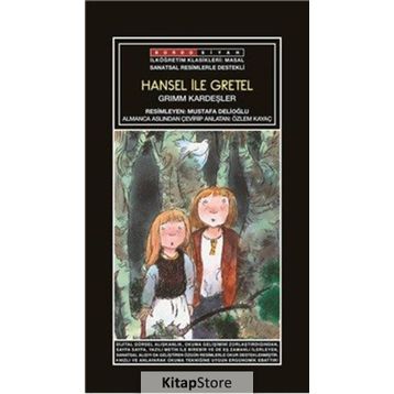 HANSEL ILE GRETEL - WILHELM GRIMM;JACOB GRIMM