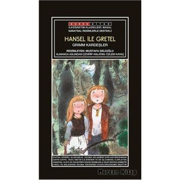 HANSEL ILE GRETEL - WILHELM GRIMM;JACOB GRIMM
