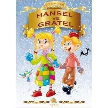 HANSEL VE GRETEL - JACOB GRIMM;WILHELM GRIMM
