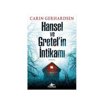 Hansel ve Gretel’in İntikamı - Carin Gerhardsen