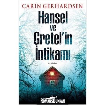 Hansel ve Gretel’in İntikamı - Carin Gerhardsen