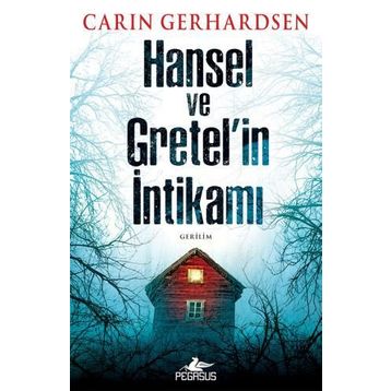 Hansel ve Gretel’in İntikamı - Carin Gerhardsen