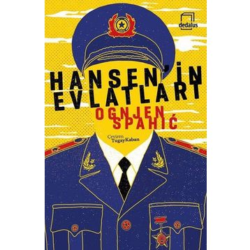 Hansen’in Evlatları - Ognjen Spahic