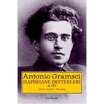 Hapishane Defterleri 4. Cilt - Antonio Gramsci
