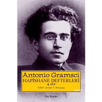 Hapishane Defterleri 4. Cilt - Antonio Gramsci