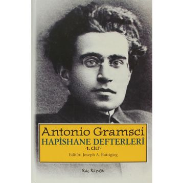 HAPISHANE DEFTERLERI CILT 1 - ANTONIO GRAMSCI