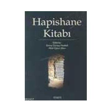 HAPISHANE KİTABI - EMINE GÜRSOY NASKALI