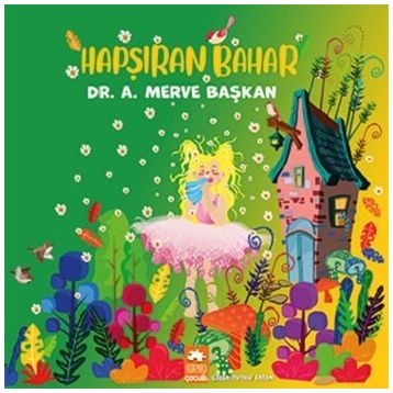 Hapşıran Bahar - A. Merve Başkan