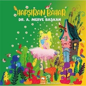 Hapşıran Bahar - A. Merve Başkan