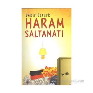 Haram Saltanatı - Bekir Öztürk