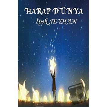Harap Dünya - İpek Seyhan