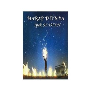 Harap Dünya - İpek Seyhan
