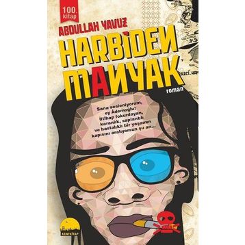 Harbiden Manyak - Abdullah Yavuz