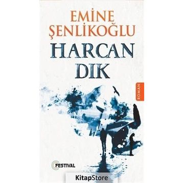 HARCANDIK - EMINE ŞENLİKOĞLU