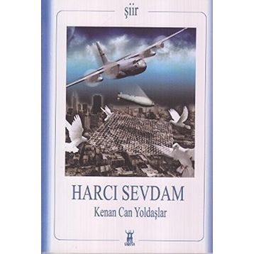 HARCI SEVDAM - KENAN CAN YOLDAŞLAR