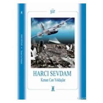 HARCI SEVDAM - KENAN CAN YOLDAŞLAR