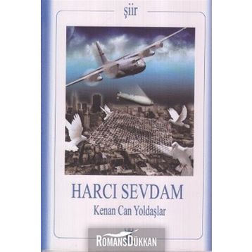 HARCI SEVDAM - KENAN CAN YOLDAŞLAR