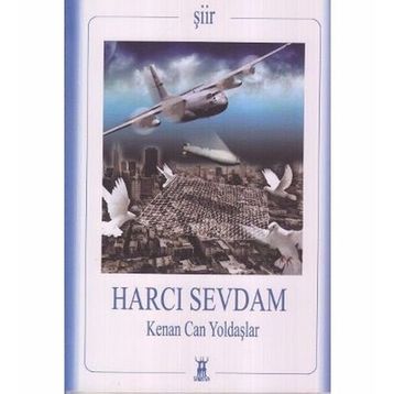 HARCI SEVDAM - KENAN CAN YOLDAŞLAR